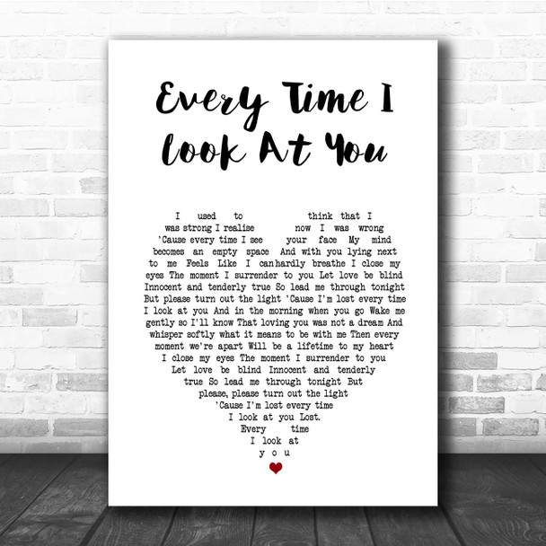 Il Divo Every Time I Look At You White Heart Song Lyric Print