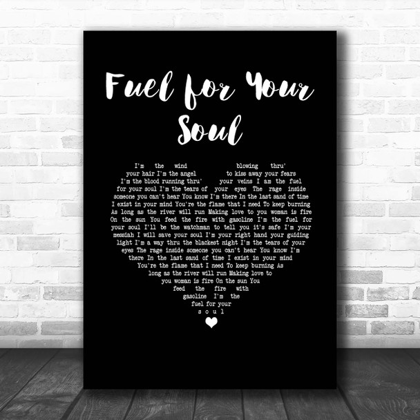 Jagged Edge Fuel for Your Soul Black Heart Song Lyric Print