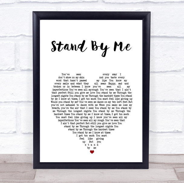 John Newman Stand By Me White Heart Song Lyric Print