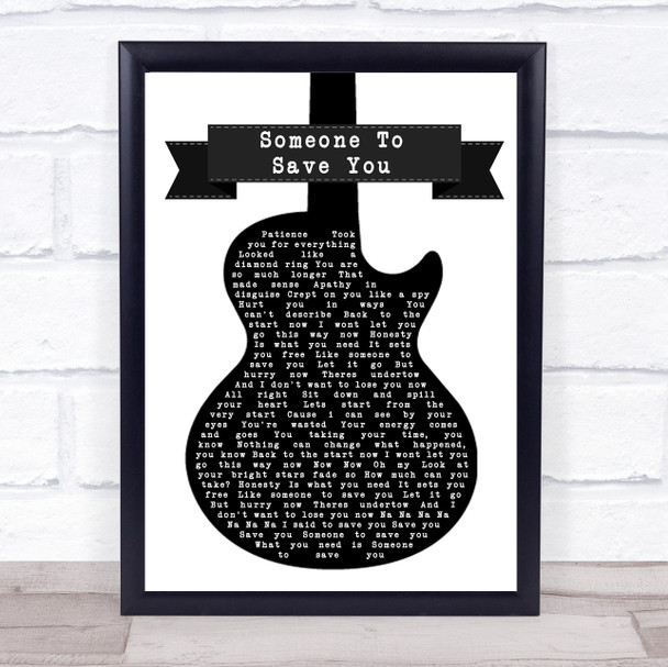 OneRepublic Someone To Save You Black & White Guitar Song Lyric Music Wall Art Print