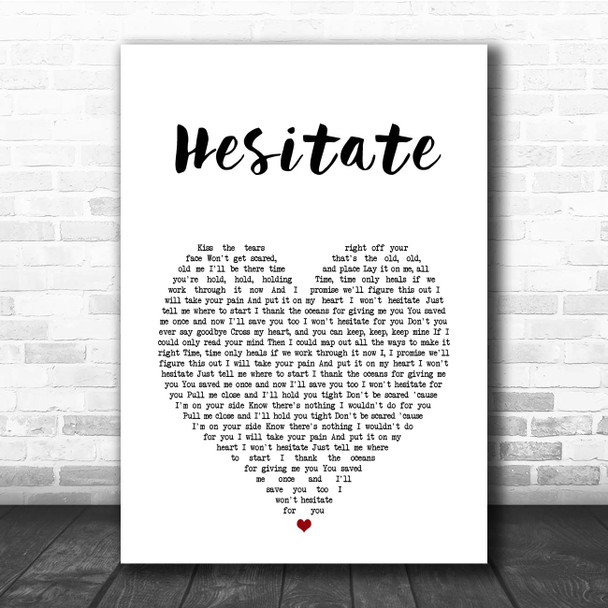 Jonas Brothers Hesitate White Heart Song Lyric Print