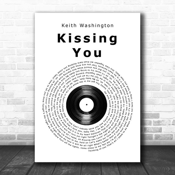 Keith Washington Kissing You Vinyl Record Song Lyric Print