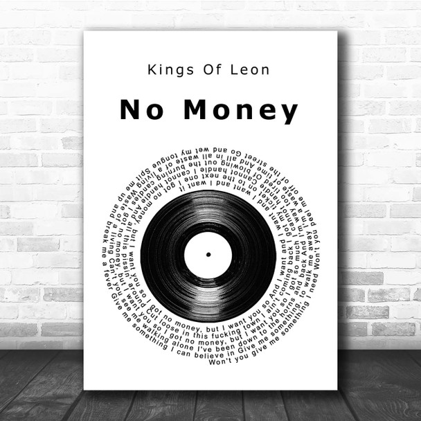 Kings Of Leon No Money Vinyl Record Song Lyric Print