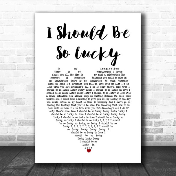 Kylie Minogue I Should Be So Lucky White Heart Song Lyric Print