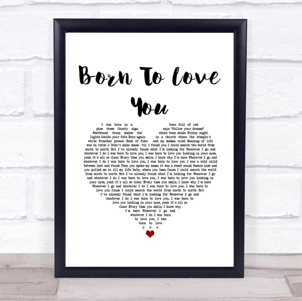 LANCO Born To Love You White Heart Song Lyric Print