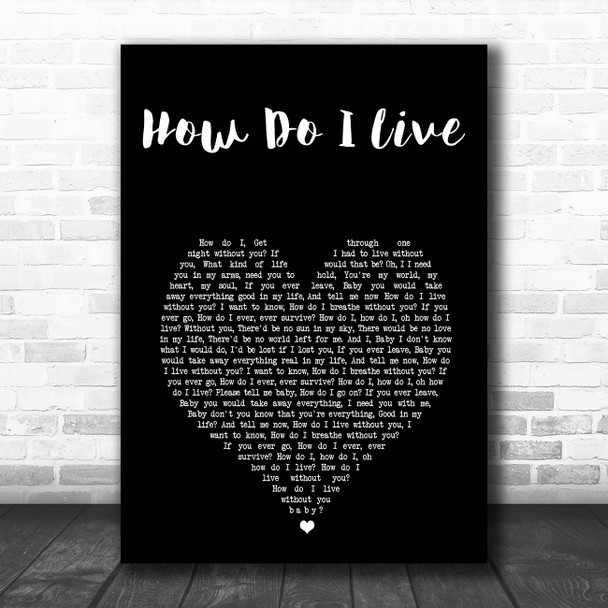 LeAnn Rimes How Do I Live Black Heart Song Lyric Print