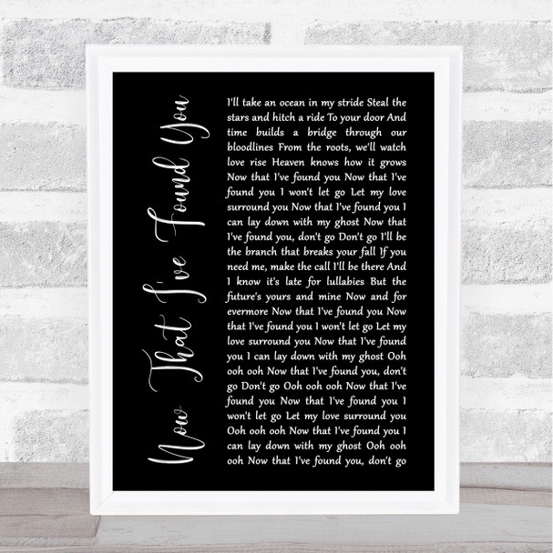 Liam Gallagher Now That I've Found You Black Script Song Lyric Print