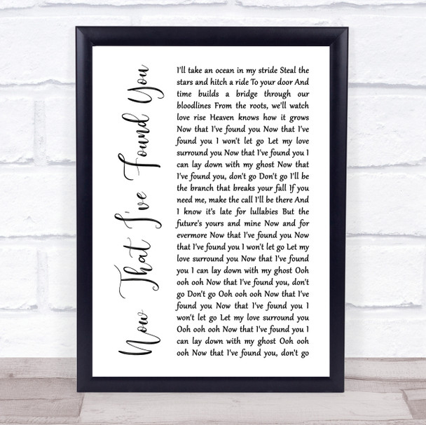 Liam Gallagher Now That I've Found You White Script Song Lyric Print