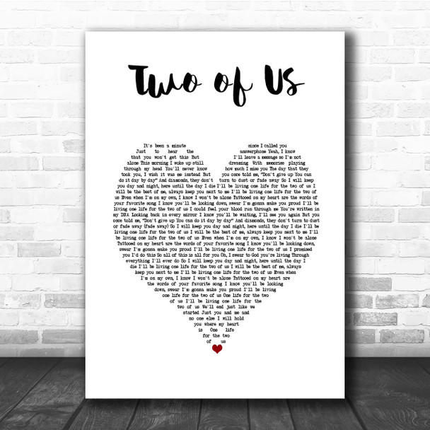 Louis Tomlinson Two Of Us White Heart Song Lyric Print