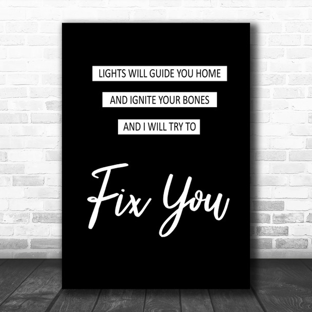 Coldplay Fix You Black & White Song Lyric Music Wall Art Print