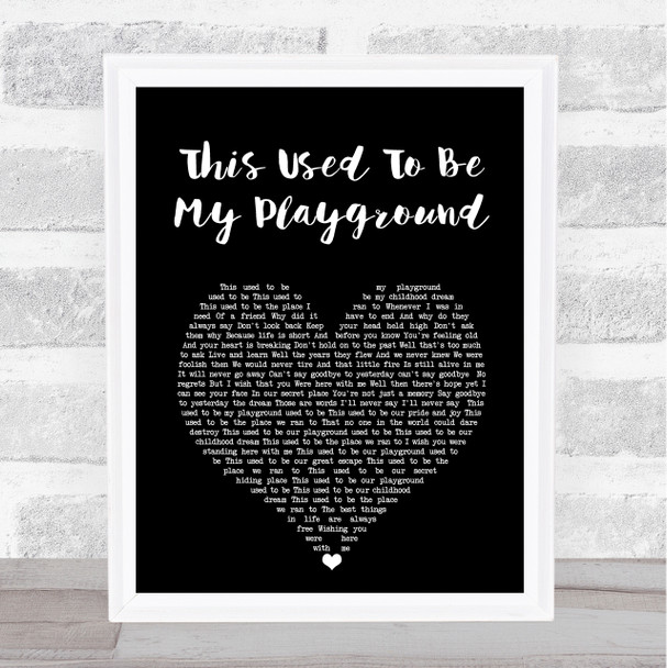 Madonna This Used To Be My Playground Black Heart Song Lyric Print