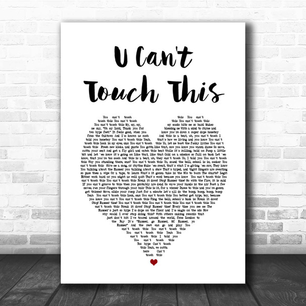 MC Hammer U Can't Touch This White Heart Song Lyric Print