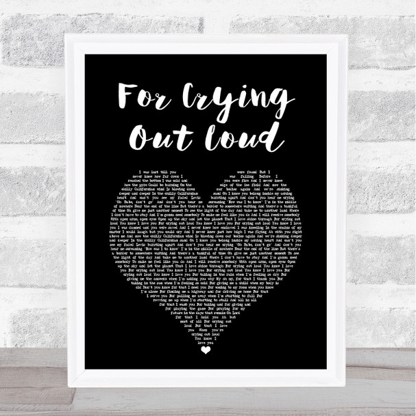 Meat Loaf For Crying Out Loud Black Heart Song Lyric Print