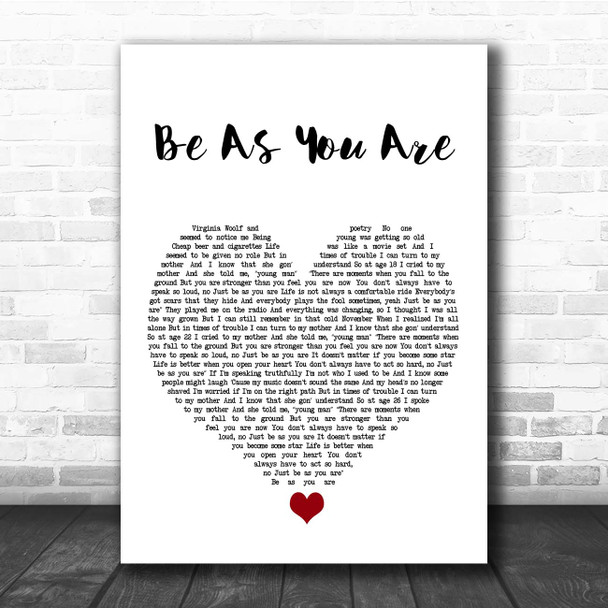 Mike Posner Be As You Are White Heart Song Lyric Print