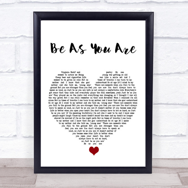 Mike Posner Be As You Are White Heart Song Lyric Print
