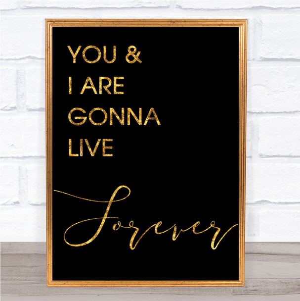 Black & Gold Live Forever Oasis Song Lyric Music Wall Art Print