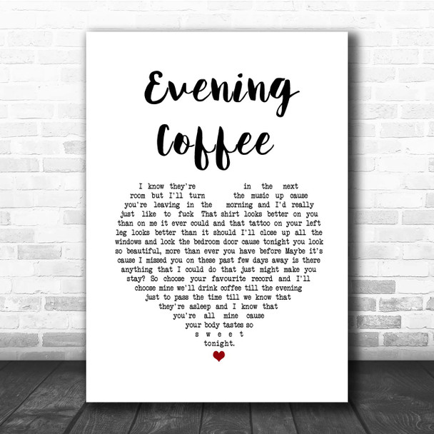 Moose Blood Evening Coffee White Heart Song Lyric Print