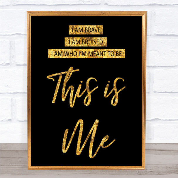 Black & Gold This Is Me The Greatest Showman Song Lyric Music Wall Art Print