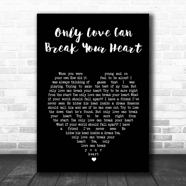 Neil Young Only Love Can Break Your Heart Black Heart Song Lyric Print