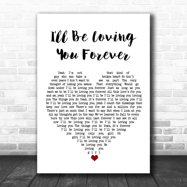 New Kids On The Block I'll Be Loving You Forever White Heart Song Lyric Print