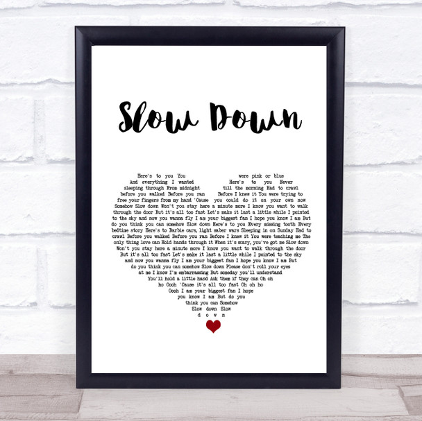 Nichole Nordeman Slow Down White Heart Song Lyric Print