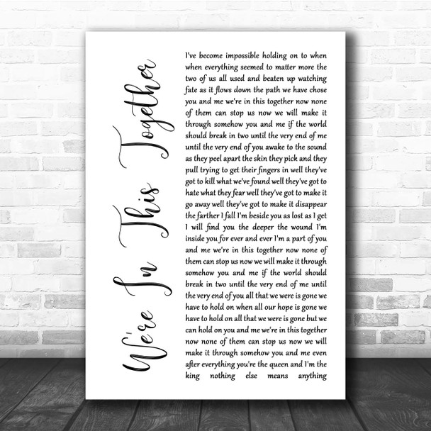 Nine Inch Nails We're In This Together White Script Song Lyric Print