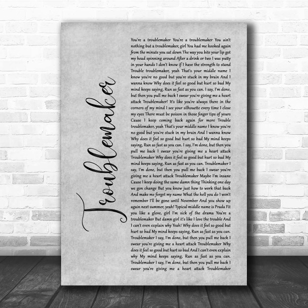Olly Murs Troublemaker Grey Rustic Script Song Lyric Print