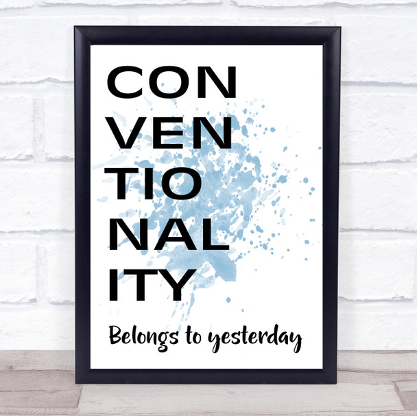 Blue Grease Conventionality Belongs To Yesterday Song Lyric Music Wall Art Print