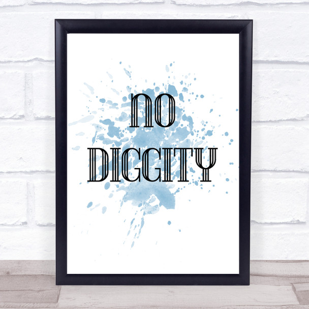 Blue No Diggity Song Lyric Music Wall Art Print