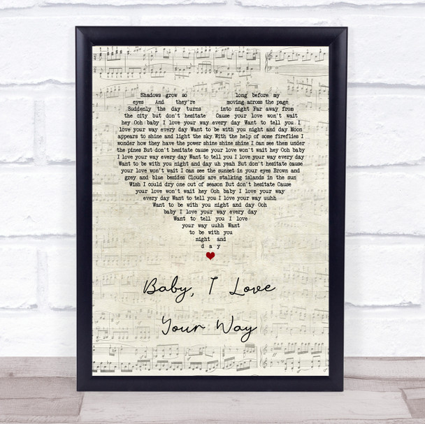 Peter Frampton Baby, I Love Your Way Script Heart Song Lyric Print