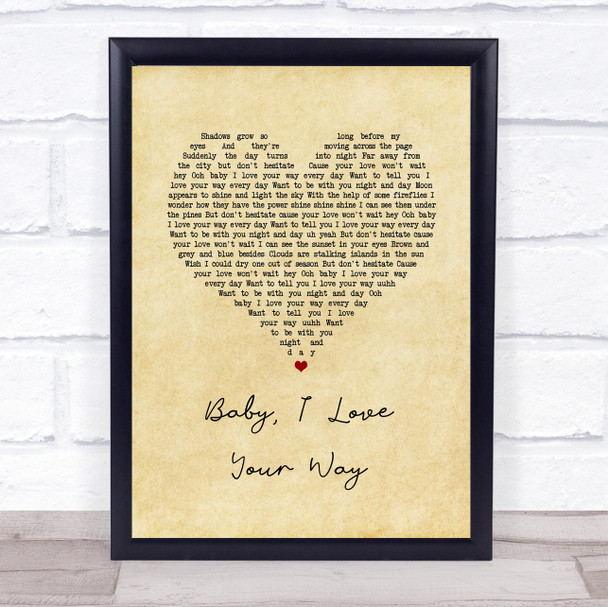 Peter Frampton Baby, I Love Your Way Vintage Heart Song Lyric Print