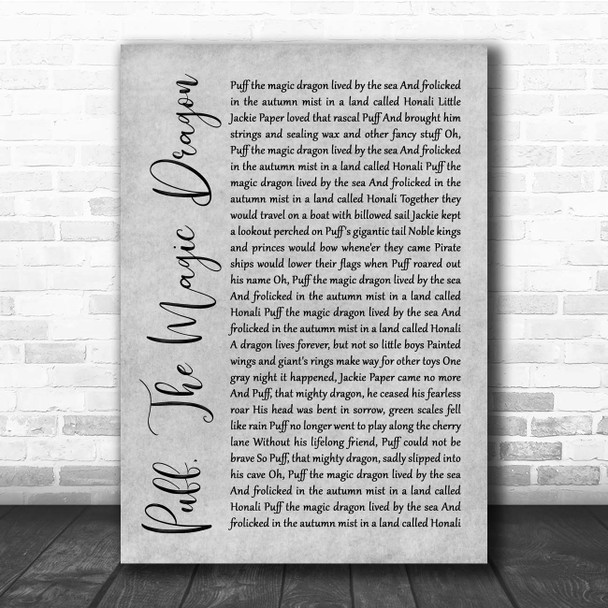 Peter, Paul And Mary Puff, The Magic Dragon Grey Rustic Script Song Lyric Print