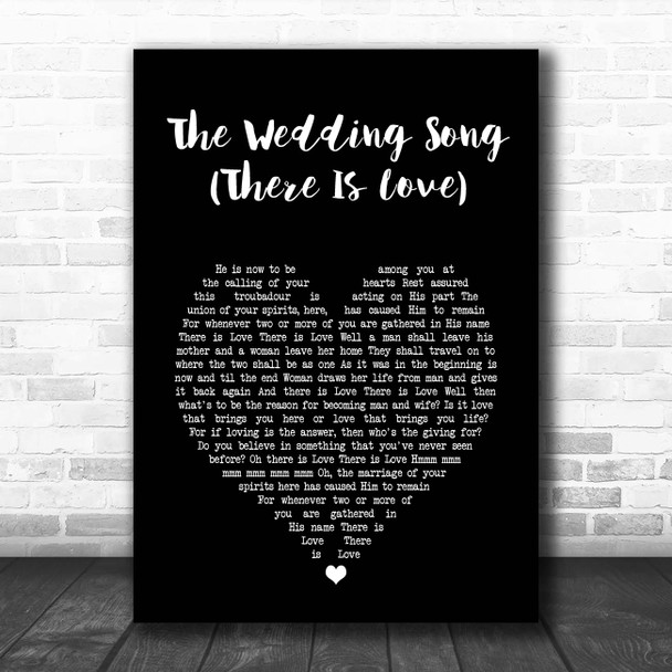Peter, Paul And Mary The Wedding Song (There Is Love) Black Heart Song Lyric Print