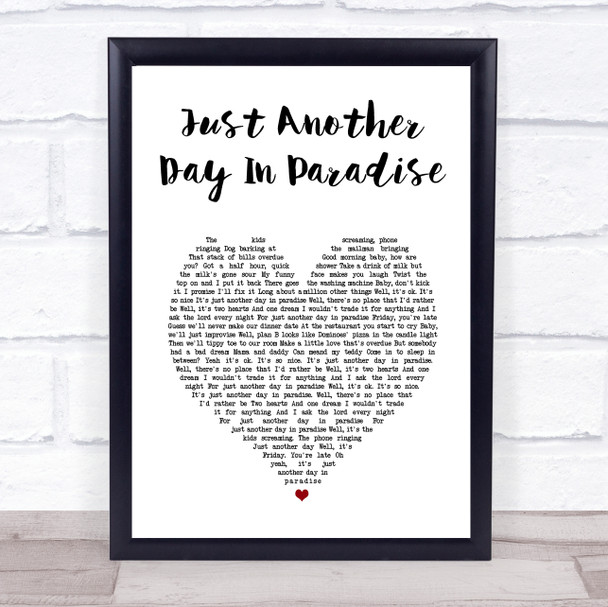 Phil Vassar Just Another Day In Paradise White Heart Song Lyric Print