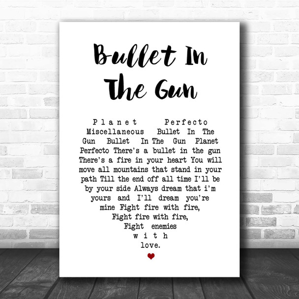 Planet Perfecto Bullet In The Gun White Heart Song Lyric Print