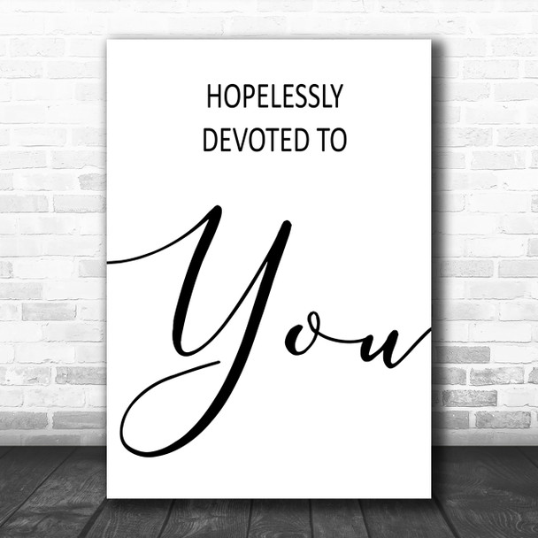 Grease Hopelessly Devoted Song Lyric Music Wall Art Print