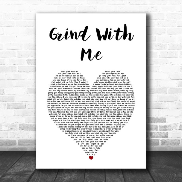 Pretty Ricky Grind With Me White Heart Song Lyric Print