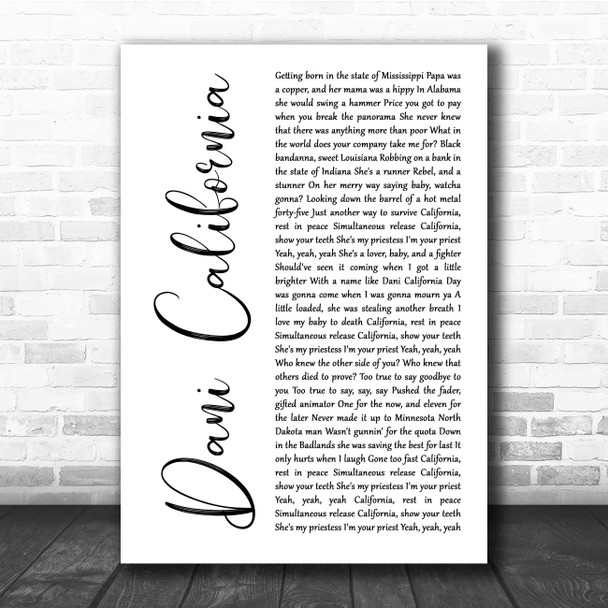 Red Hot Chili Peppers Dani California White Script Song Lyric Print