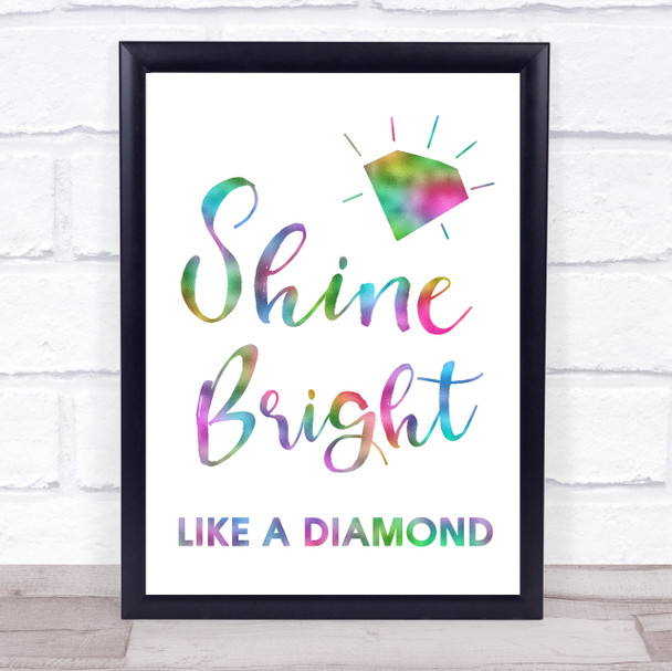 Rainbow Shine Bright Like A Diamond Song Lyric Music Wall Art Print