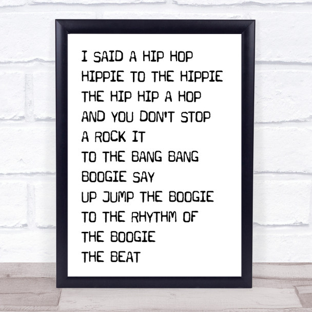 Rappers Delight Black & White I Said Hip Hop Song Lyric Music Wall Art Print