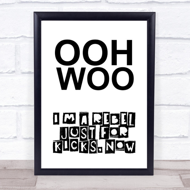 Rebel Just For Kicks Now Song Lyric Music Wall Art Print