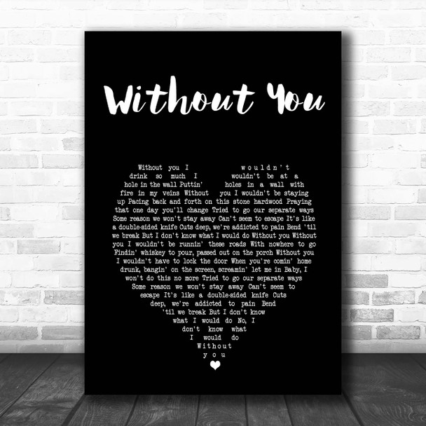 Ryan Upchurch Without You Black Heart Song Lyric Print