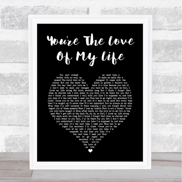 Sam Tompkins You're The Love Of My Life Black Heart Song Lyric Print