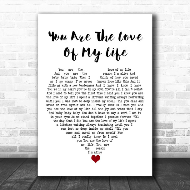 Sammy Kershaw You Are The Love Of My Life White Heart Song Lyric Print