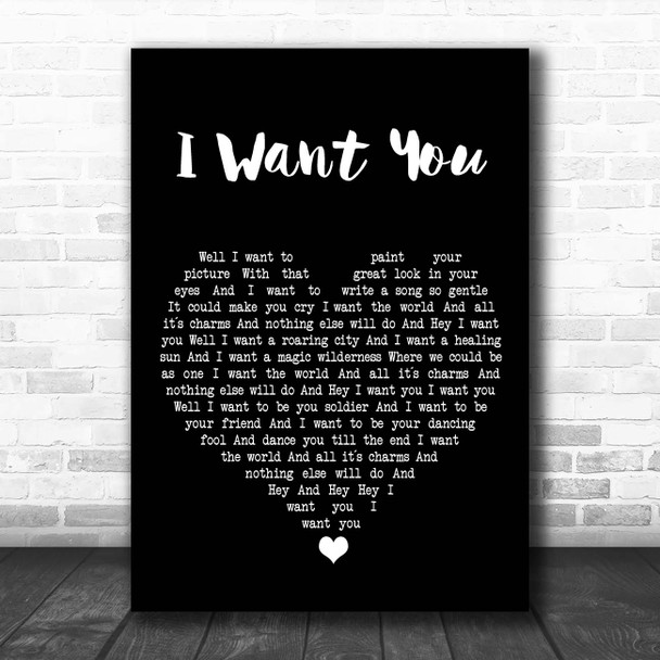 Silencers I Want You Black Heart Song Lyric Print