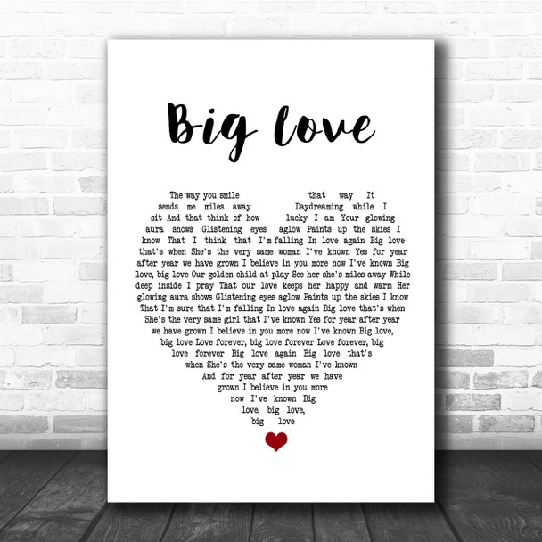 Simply Red Big Love White Heart Song Lyric Print