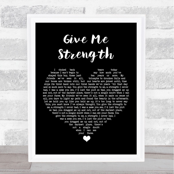 Snow Patrol Give Me Strength Black Heart Song Lyric Print