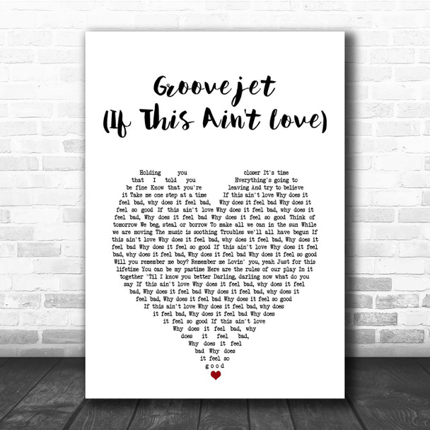 Sophie Ellis-Bextor Groovejet (If This Ain't Love) White Heart Song Lyric Print