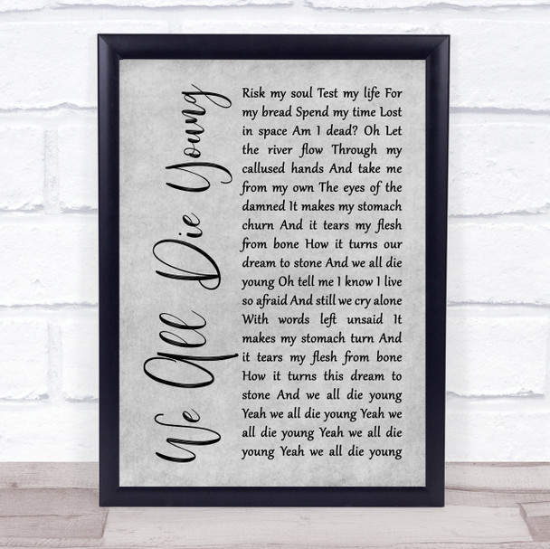 Steel Dragon We All Die Young Grey Rustic Script Song Lyric Print