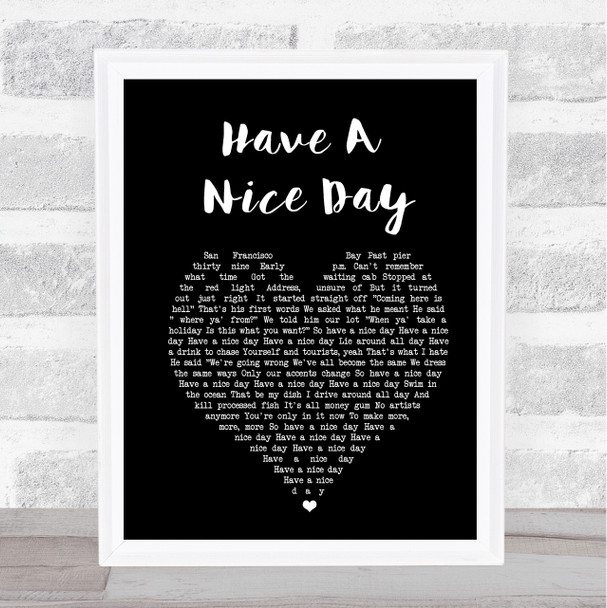 Stereophonics Have A Nice Day Black Heart Song Lyric Print